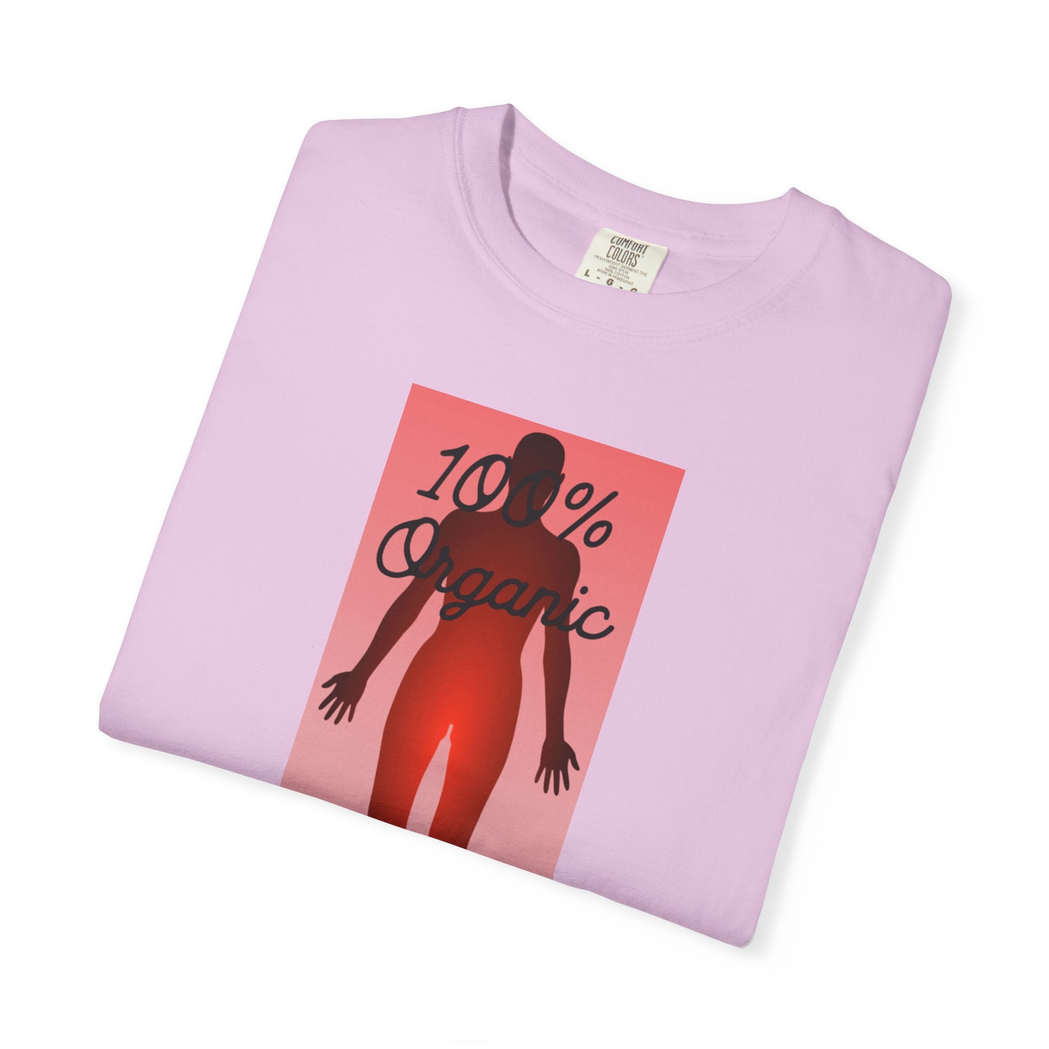 "100% Organic. For Now" Graphic Tee