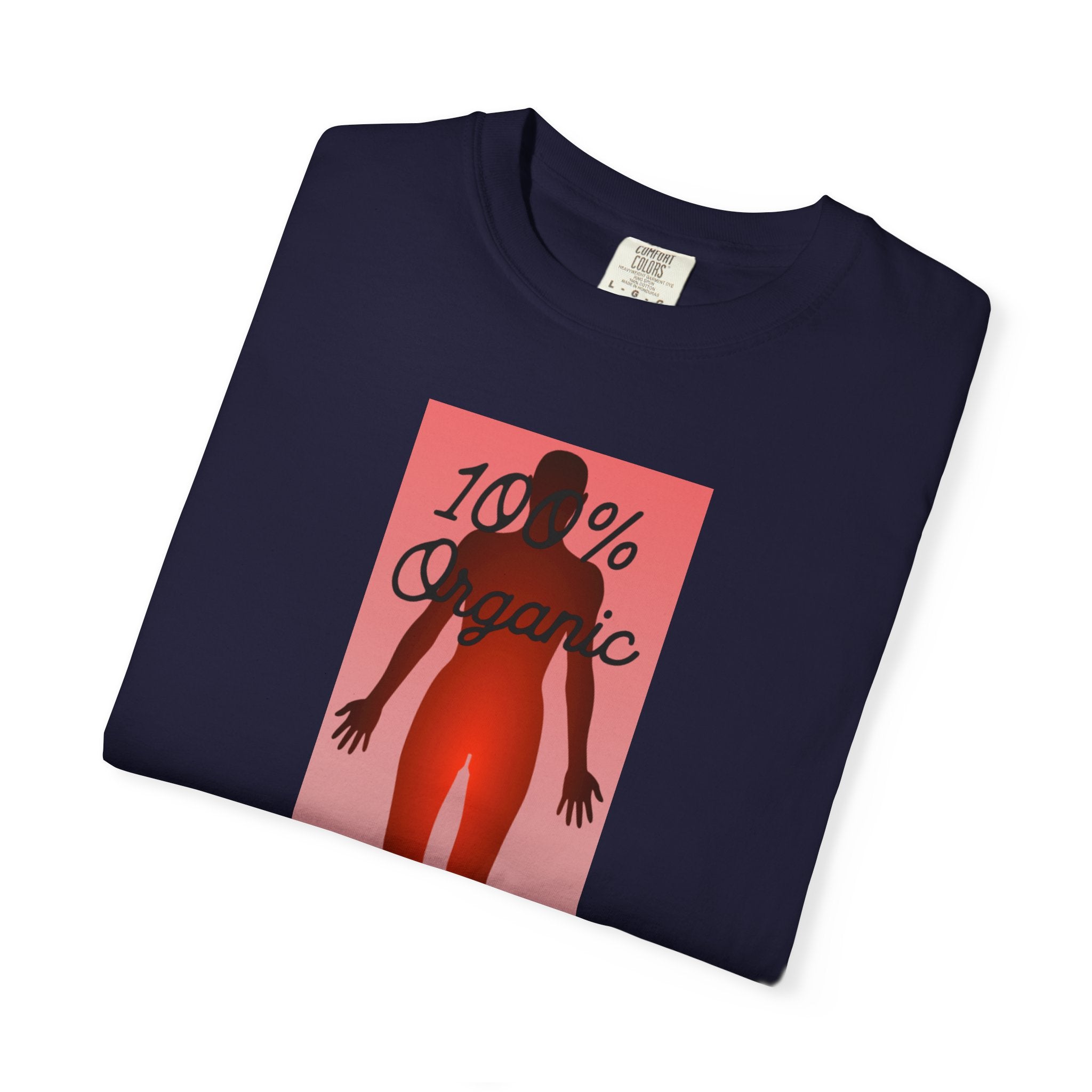 "100% Organic. For Now" Graphic Tee