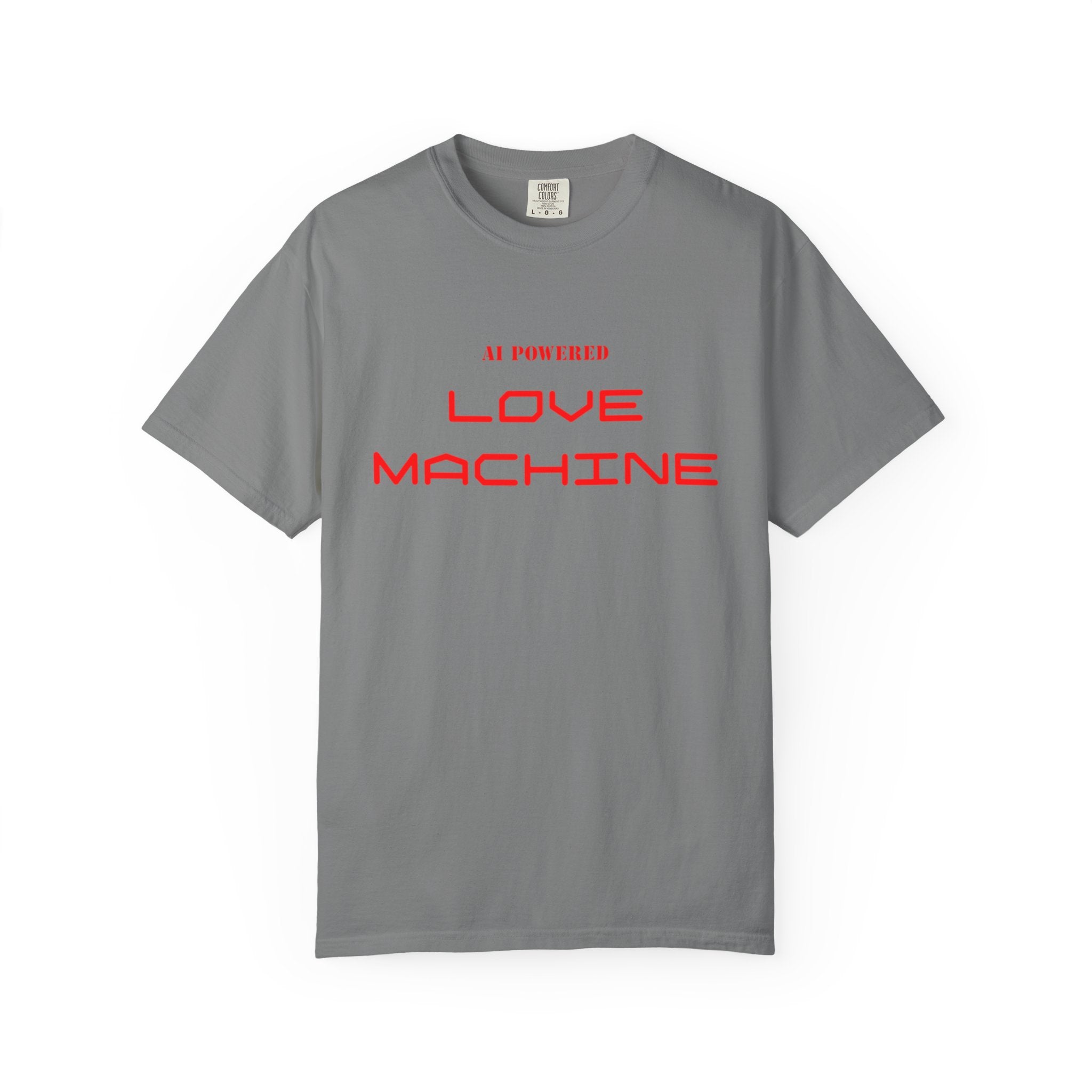 Love Machine T-Shirt — 'AI Powered' Front & 'Seeking Beta Testers' Back