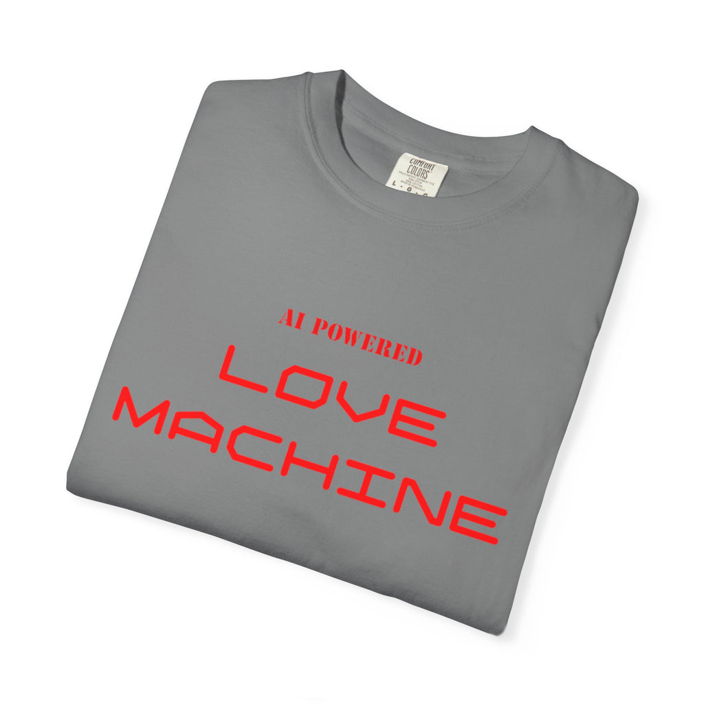 Love Machine T-Shirt — 'AI Powered' Front & 'Seeking Beta Testers' Back