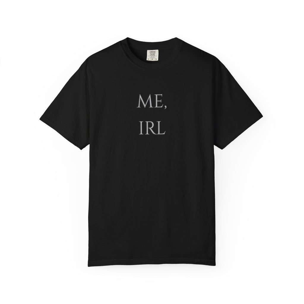 ME, IRL Minimalist Meme T-Shirt