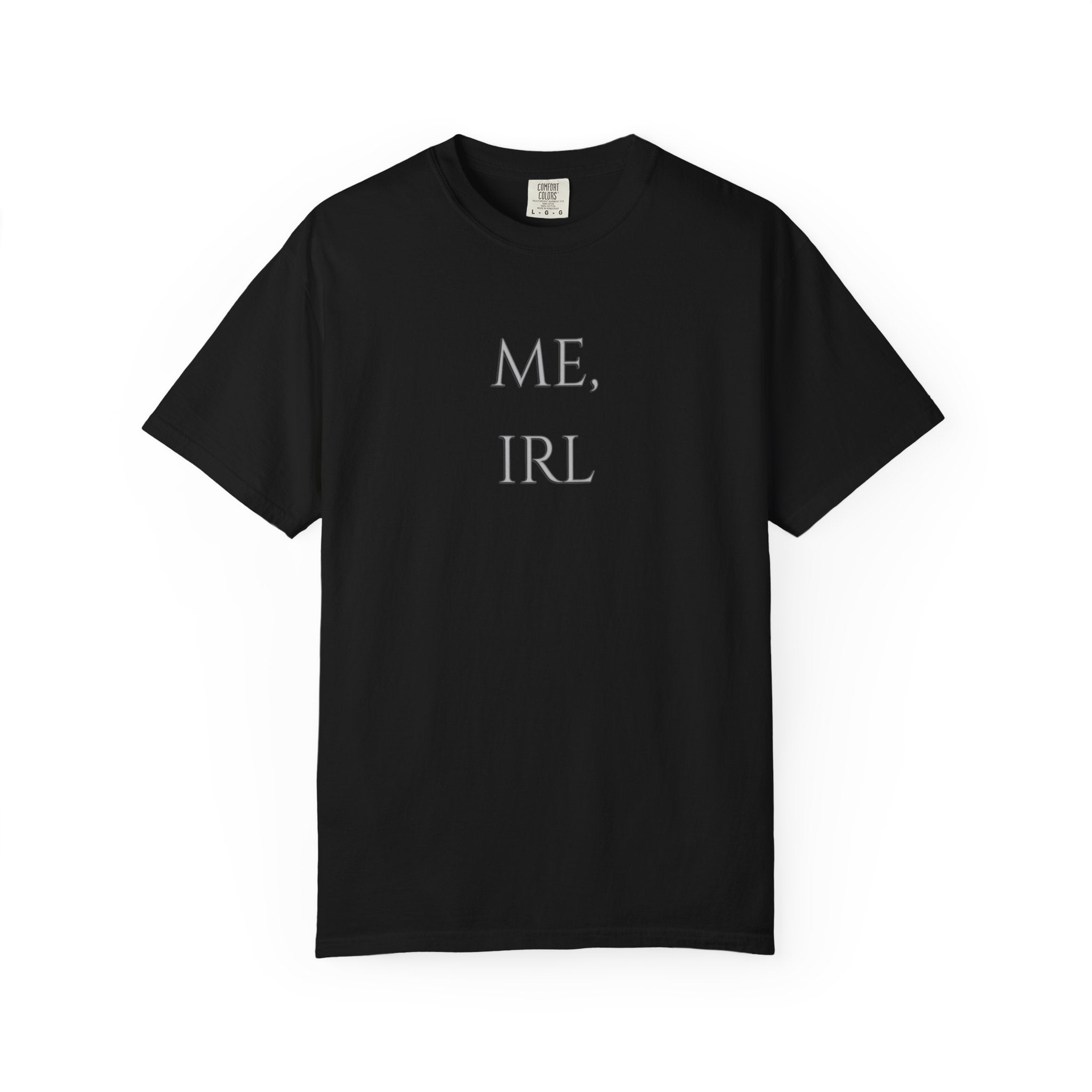 ME, IRL Minimalist Meme T-Shirt