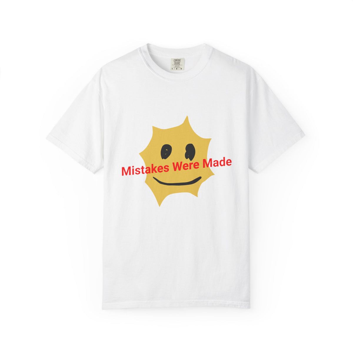 Mistakes Were Made Smile Graphic T-Shirt
