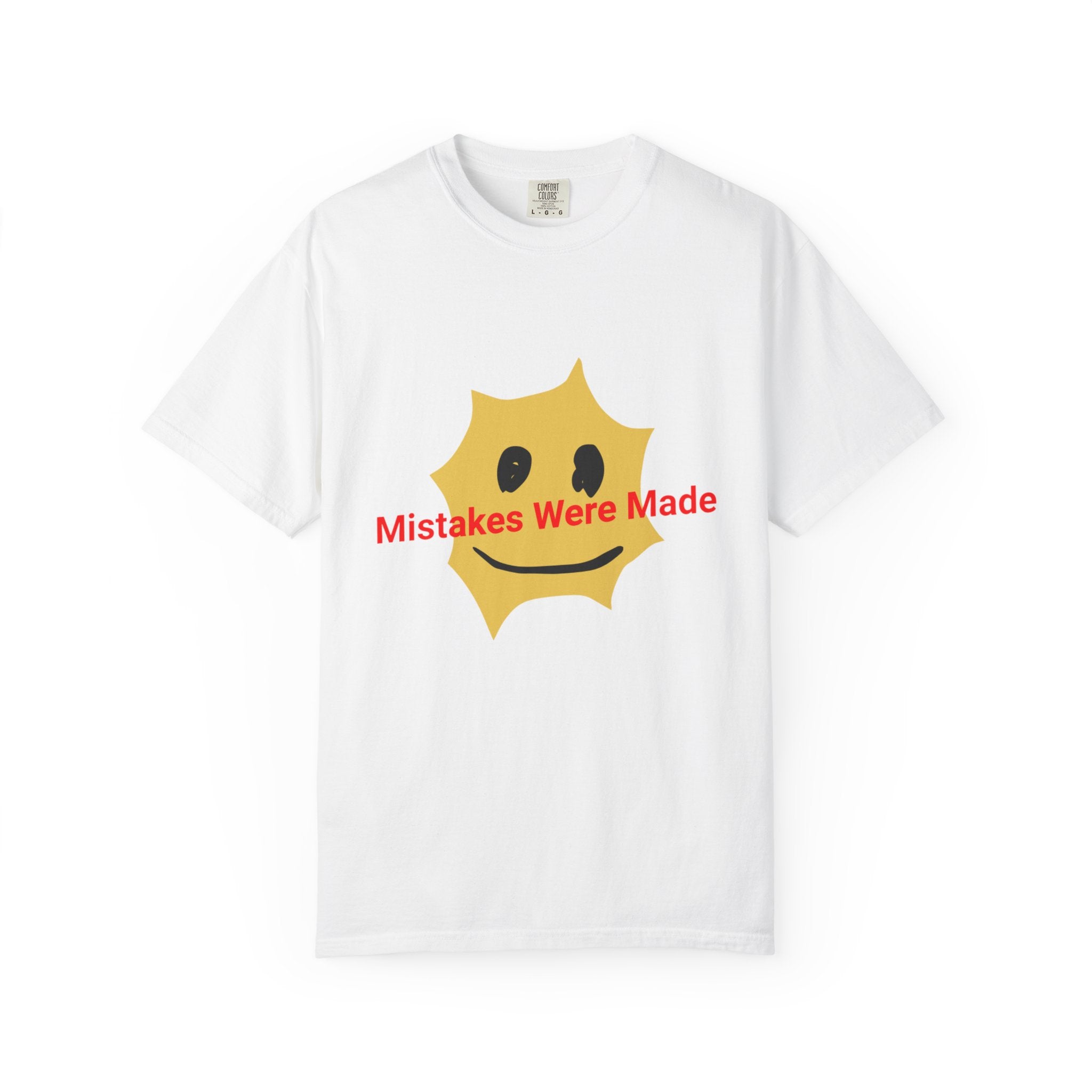 Mistakes Were Made Smile Graphic T-Shirt