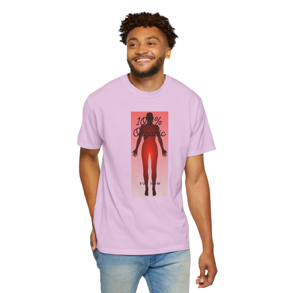 "100% Organic. For Now" Graphic Tee