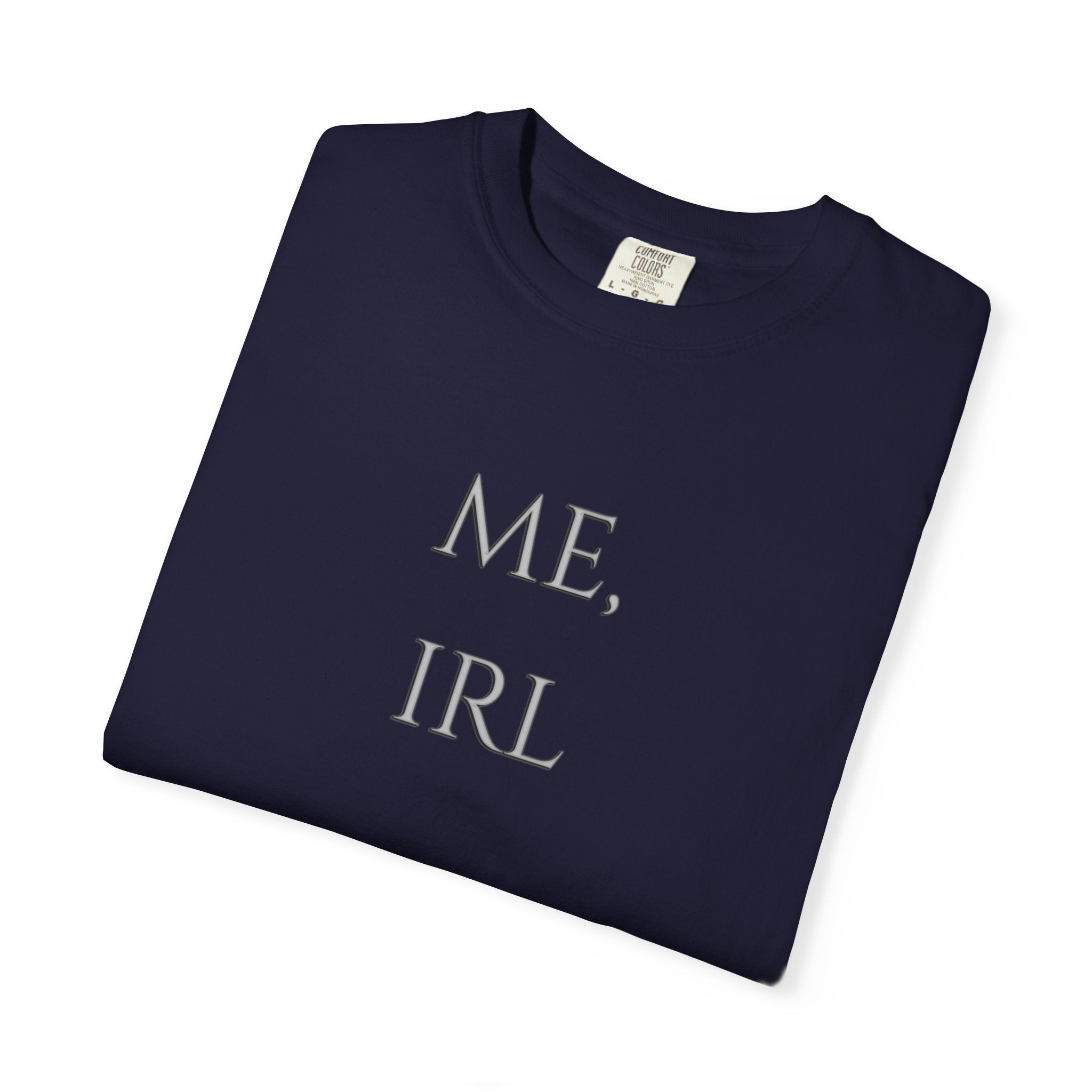 ME, IRL Minimalist Meme T-Shirt