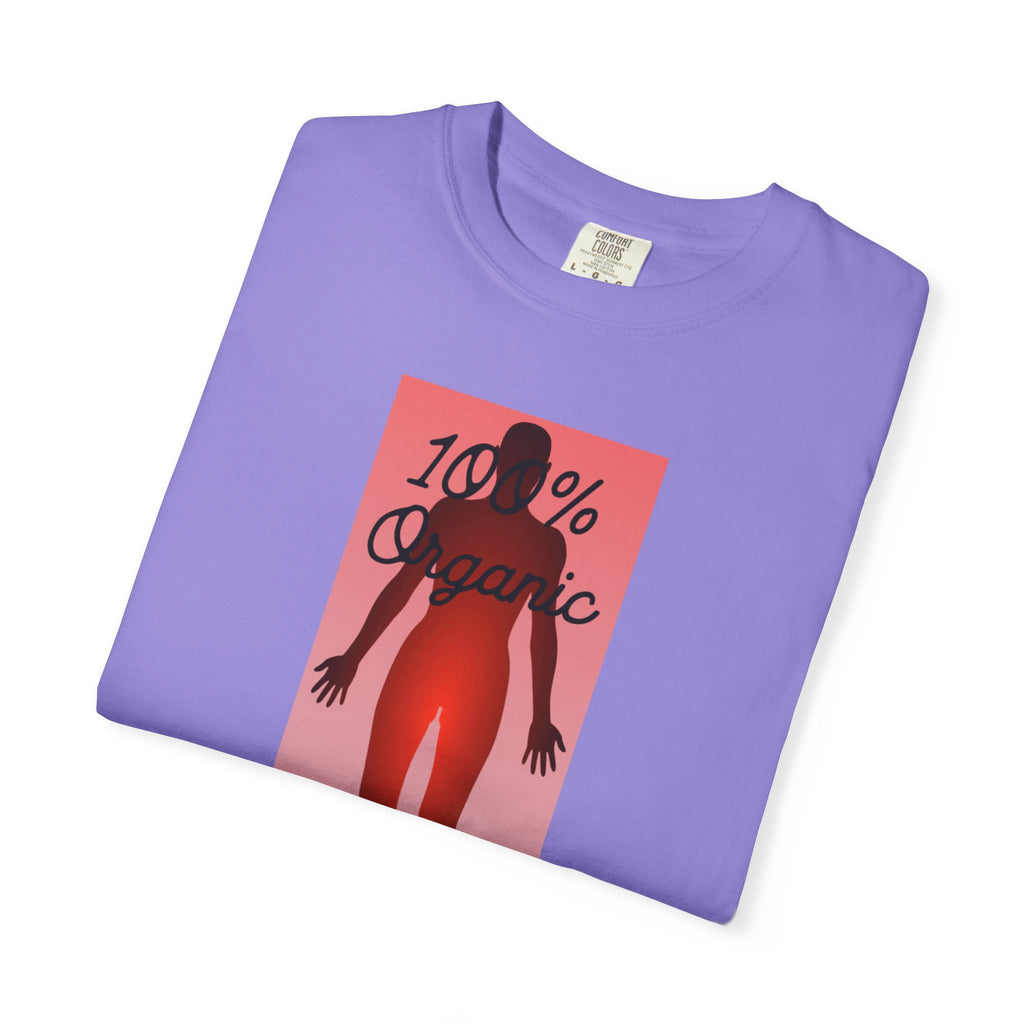 "100% Organic. For Now" Graphic Tee