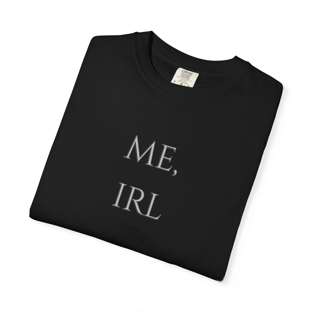 ME, IRL Minimalist Meme T-Shirt