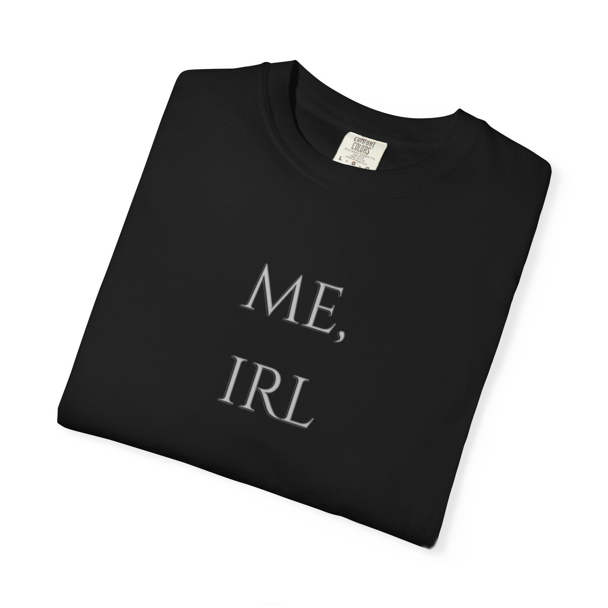 ME, IRL Minimalist Meme T-Shirt