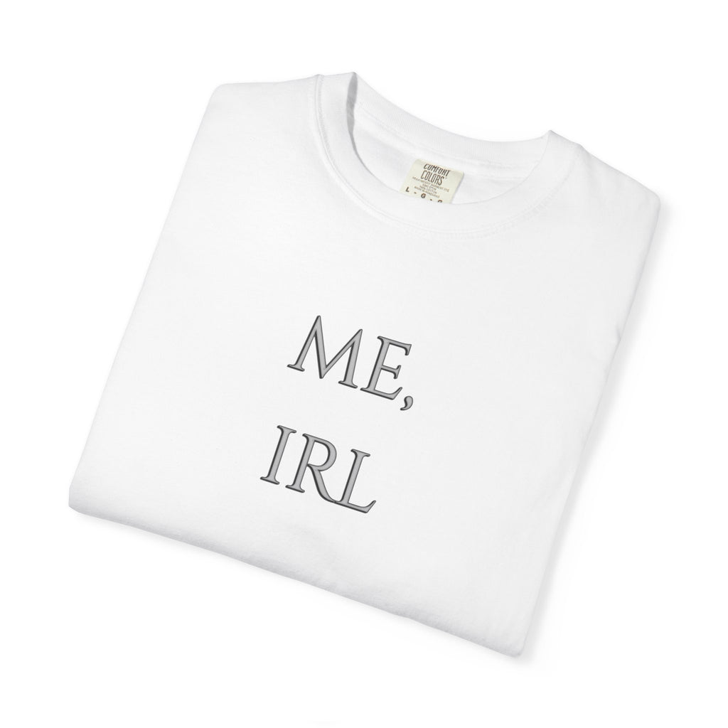 ME, IRL Minimalist Meme T-Shirt